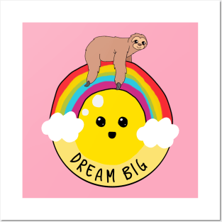 Dream big sloth riding rainbow motivational Posters and Art